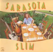 Sarasota Slim - Hungry Man
