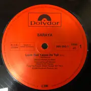 12inch Vinyl Single - Saraya - Love Has Taken Its Toll