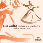 Sarband - The Waltz - Ecstasy and Mysticism