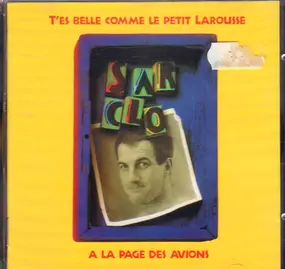 Sarclo - T'Es Belle Comme Le Petit Larousse A La Page Des Avions