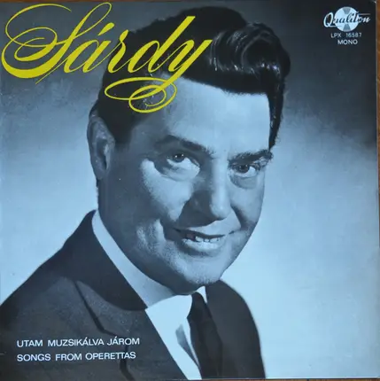 Sárdy János - Utam Muzsikálva Járom