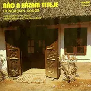 Sárdy János , Bojtor Imre , Járóka Sándor És Zenekara - Nád A Házam Teteje (Hungarian Songs)