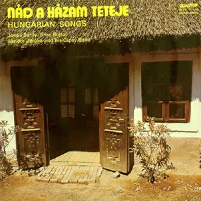 Járóka Sándor És Zenekara - Nád A Házam Teteje (Hungarian Songs)