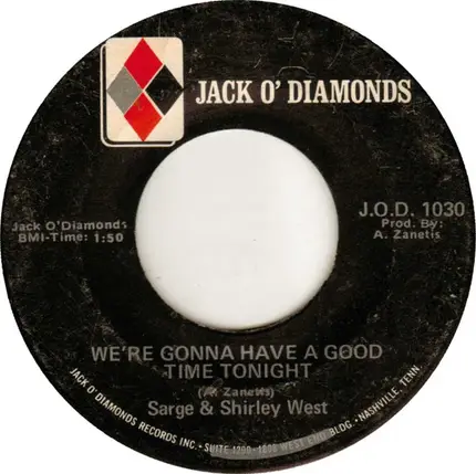 Sarge And Shirley West - We're Gonna Have A Good Time Tonight