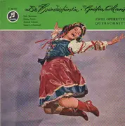 10'' - Sari Barabas, Herta Staal, Rudolf Schock, ... - Die Csárdásfürstin / Gräfin Mariza