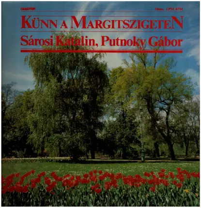 Sárosi Katalin , Putnoky Gábor - Künn A Margitszigeten