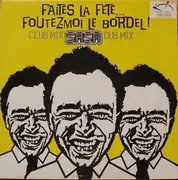 12inch Vinyl Single - Sasa - Faites La Fete ... Foutez Moi Le Bordel