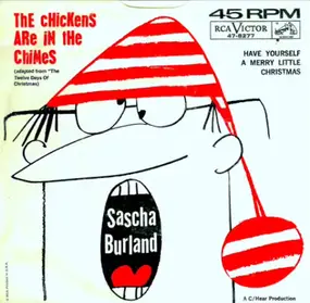 Sascha Burland And The Skipjack Choir - The Chickens Are In The Chimes! / Have Yourself A Merry Little Christmas