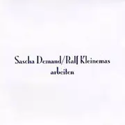 CD - Sascha Demand / Ralf Kleinemas - Arbeiten