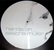 SASCHA MÜLLER - Hands On Sascha Müller (Cherry Bomb Remixes)