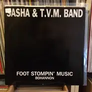 Sasha & T.V.M. Band - Foot Stompin' Music / Funnyhouse