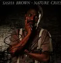 12inch Vinyl Single - Sasha Brown - Nature Cries - Signed