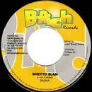 7inch Vinyl Single - Sasha - Ghetto Slam