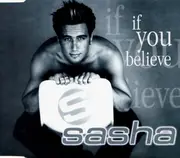 CD Single - Sasha - If You Believe
