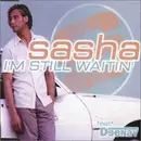 CD Single - Sasha - I'M Still Waitin'