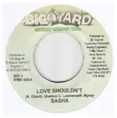 7inch Vinyl Single - Sasha / Major Damage - Love Shouldn´t / Tell Me What You Like
