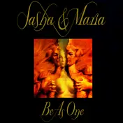Sasha & Maria - Be As One