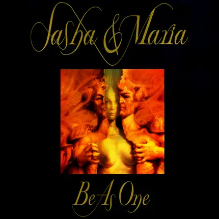 Sasha & Maria - Be As One