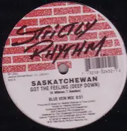 Saskatchewan - Got The Feeling (Deep Down)