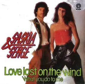 Saskia & Serge - Love Lost On The Wind