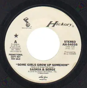 Saskia & Serge - Some Girls Grow Up Somehow / Blue Eyes Crying In The Rain