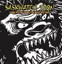 Double LP - Saskwatch Iron - Come At The Kings , You Best Not Miss