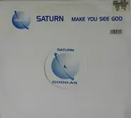 Saturn - Make You See God