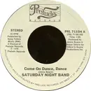 7inch Vinyl Single - Saturday Night Band - Come On Dance, Dance