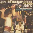 7inch Vinyl Single - Saturday Night Band - Come On Dance, Dance
