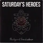 7inch Vinyl Single - Saturday's Heroes - Backyard Troubadour - Numbered / Red Vinyl