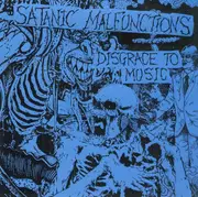 Double CD - Satanic Malfunctions - Disgrace To Music