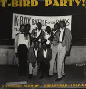 Satch Arnold, Charles Sheffield, Sneeze & Breeze - T-Bird Party! - A Swangin' Slew Of Greasy R&B - 1957-64