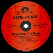 LP - Satin Whale - Don't Stop The Show