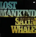 LP - Satin Whale - Lost Mankind