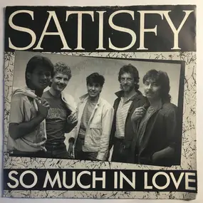 Satisfy - So Much In Love