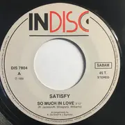 7inch Vinyl Single - Satisfy - So Much In Love
