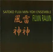Satoko Fujii Min-Yoh Ensemble - Fujin Raijin