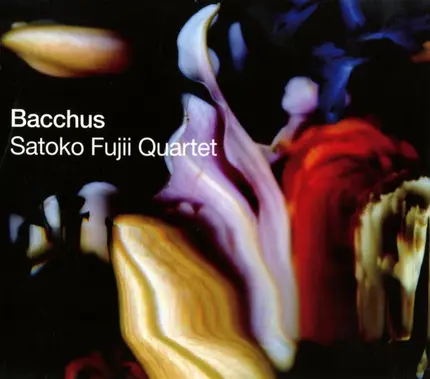 Satoko Fujii Quartet - Bacchus