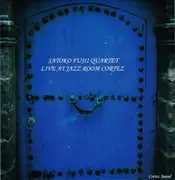 CD - Satoko Fujii Quartet - Live At Jazz Room Cortez - Digipak