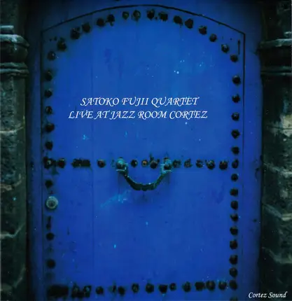 Satoko Fujii Quartet - Live At Jazz Room Cortez