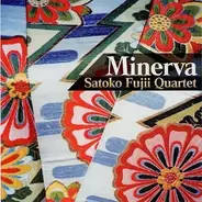 Satoko Fujii Quartet - Minerva
