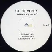 Sauce Money - What's My Name / Foundation '99