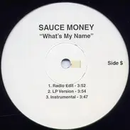 Sauce Money - What's My Name / Foundation '99