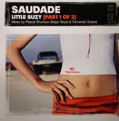 Saudade - Little Suzy (Part 1 Of 2)
