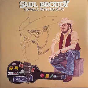 Saul Broudy - Travels with Broudy