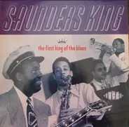 Saunders King - The First King of the Blues