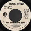 7inch Vinyl Single - Saundra Rucker - The Prisoner's Song