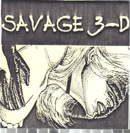 Savage 3-D - Stuffing
