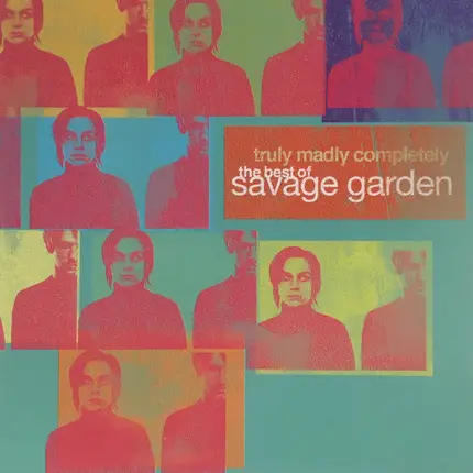 Savage Garden - Truly Madly Completely: The Best Of Savage Garden