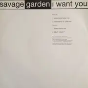 12inch Vinyl Single - Savage Garden - I Want You